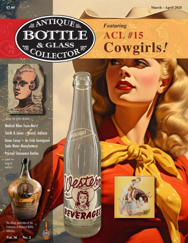 Antique Bottle & Glass Collector: March - April 2025 Cover